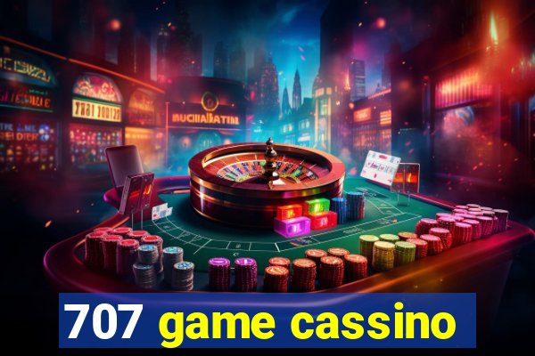 707 game cassino